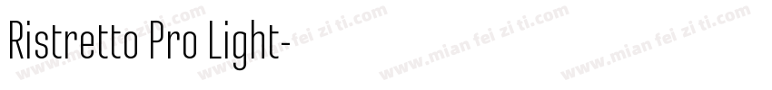 Ristretto Pro Light字体转换